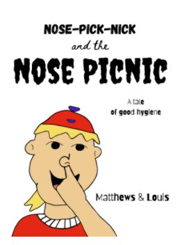 Nose Pick Nick and the Nose Picnic book cover